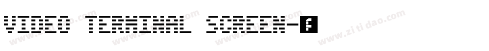 Video Terminal Screen字体转换